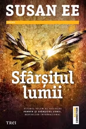 Sfarsitul lumii - Susan Ee. Traducere de Alex Vasies