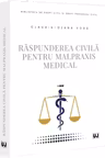 Raspunderea civila pentru malpraxis medical
