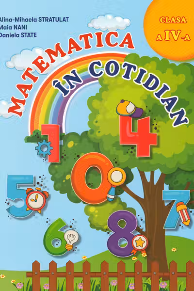 Matematica in cotidian - clasa a 4-a