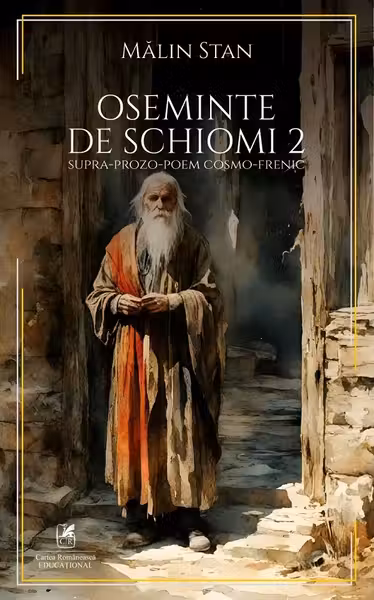 Oseminte de schiomi 2. Supra-prozo-poem cosmo-frenic
