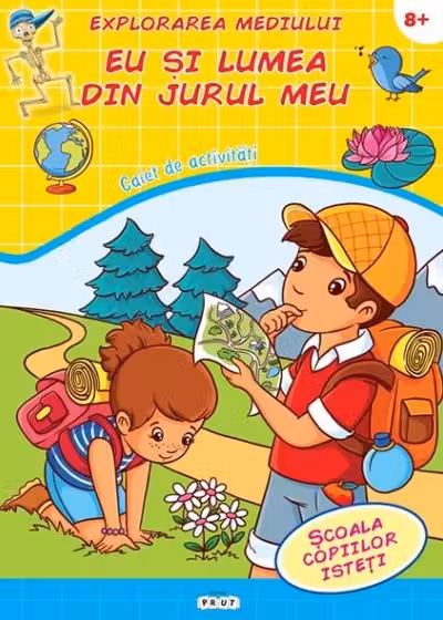 Explorarea mediului. Eu si lumea din jurul meu