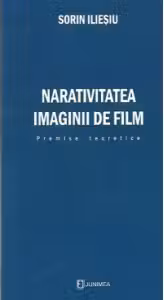 Narativitatea imaginii de film. Premise teoretice
