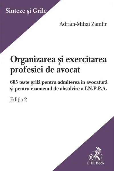 Organizarea și exercitarea profesiei de avocat Ed.2
