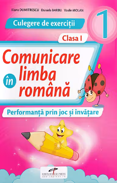 Comunicare în limba română - Clasa 1 - Culegere de exerciții
