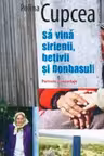 Sa vina sirienii. Betivii si Dombasul.