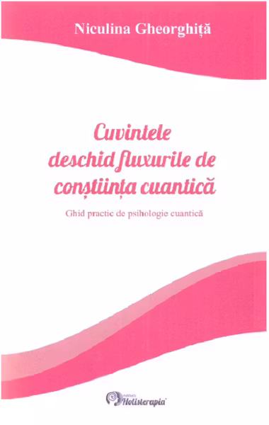 Cuvintele deschid fluxurile de constiinta cuantica