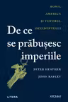 De ce se prabusesc imperiile