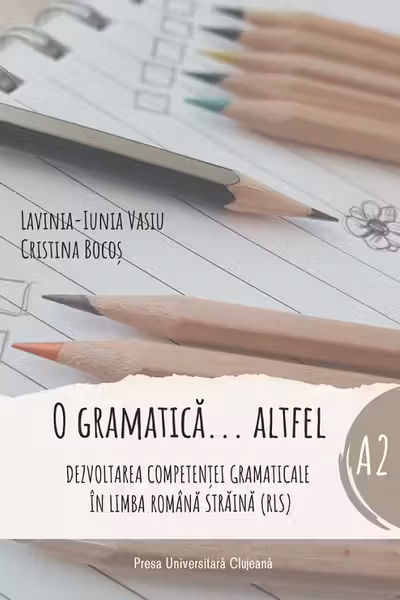 O gramatică altfel. Nivel A2