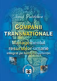 Companii transnationale. Managementul resurselor umane integrat pe baza competentei