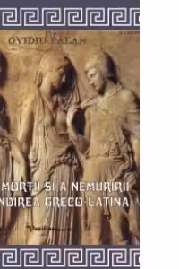Tema mortii si a nemuririi in gandirea greco-latina