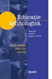 Educatie tehnologica. Manual pentru clasa a VII-a