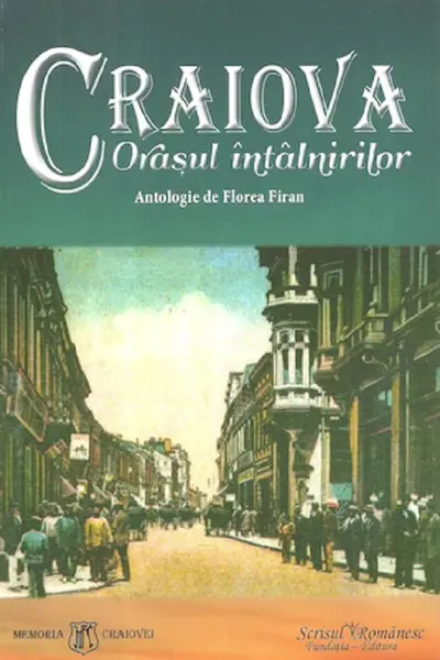 Craiova, orașul întâlnirilor