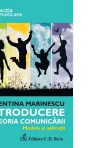 Introducere în teoria comunicării. Modele și aplicații