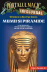 Portalul magic. Infojurnal. Mumii și piramide