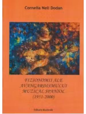 Fizionomii ale Avangardismului Muzical Spaniol (1951-2000)