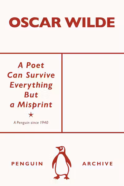 A Poet Can Survive Everything but a Misprint