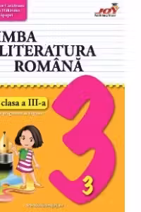 Limba si literatura romana. Culegere pentru clasa a III-a