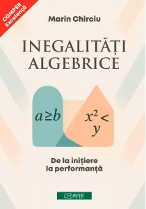 Inegalitati algebrice. De la initiere la performanta