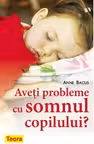 Aveti probleme cu somnul copilului?