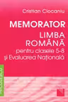 Memorator. Limba română pentru clasele 5-8 şi Evaluarea Naţională (Ciocaniu)