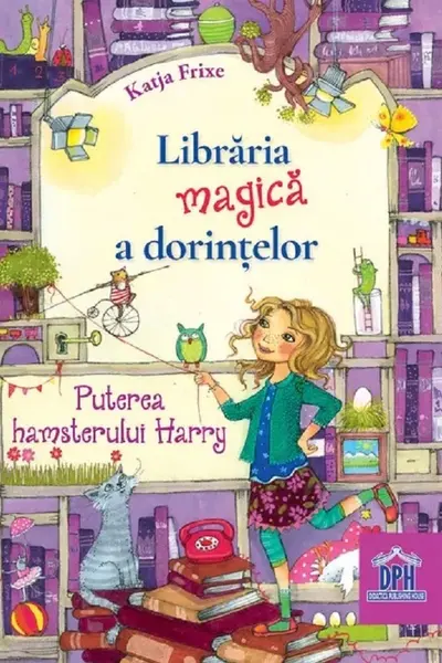 Librăria magică a dorințelor Vol.2: Puterea hamsterului Harry