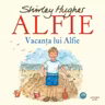ALFIE. VACANTA LUI ALFIE.