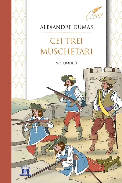 Cei trei muschetari Vol.3