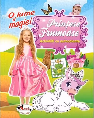 O lume a magiei: Prințese frumoase. Activități cu autocolante