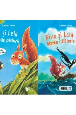 Pino si Lela. Comorile padurii. Pino si Lela. Marea calatorie - Günther Jakobs
