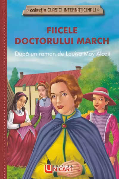 Fiicele doctorului March. După un roman de Louisa May Alcott