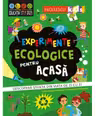 Experimente ecologice pentru acasa