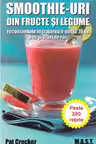 Smoothie-uri din fructe si legume