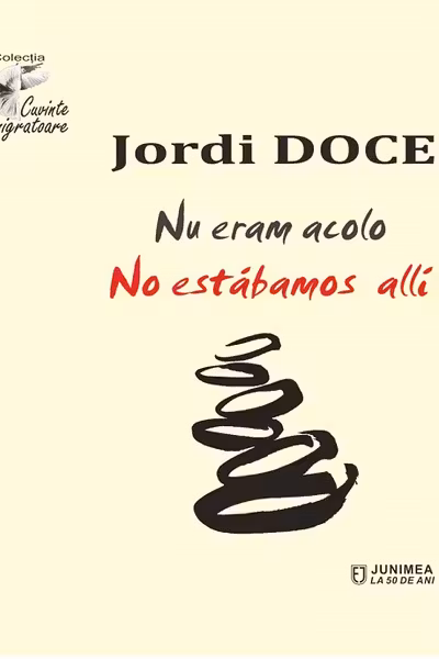 Nu eram acolo. Nu estabamos allí