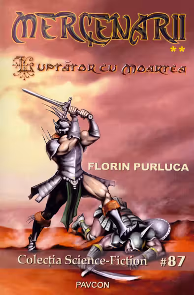 Luptător cu Moartea. Seria Mercenarii. Vol.2