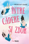 Intre cadere si zbor