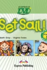Curs limba engleza Set Sail 1 DVD - Elizabeth Gray, Virginia Evans