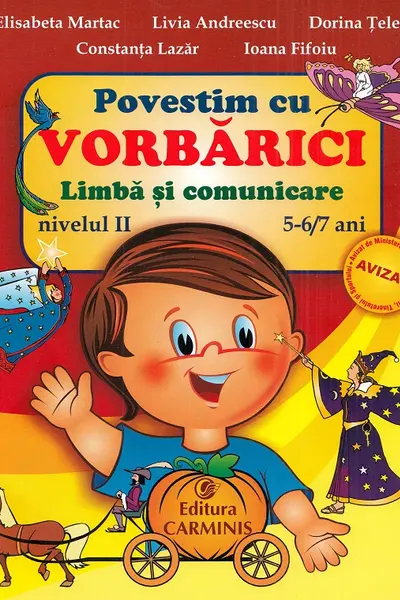 Povestim cu Vorbărici limba și comunicare. Nivelul II 5-6,7 ani