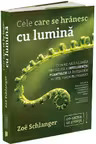 Cele care se hrănesc cu lumină