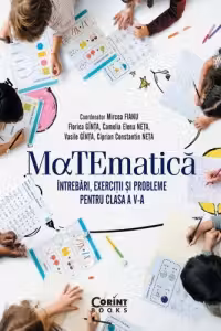Matematica. Intrebari, exercitii si probleme pentru clasa a V-a