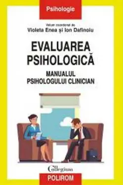 Evaluarea psihologica. Manualul psihologuluui clinician.