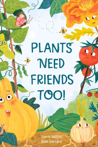 Plants Need Friends Too!