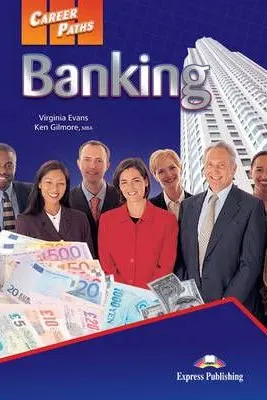 Curs limba engleza Career Paths Banking Manualul elevului si Cross-Platform App