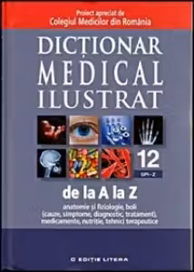 Dictionar medical ilustrat de la A la Z. Vol. 12