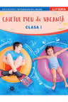 CAIETUL MEU DE VACANTA. Clasa I