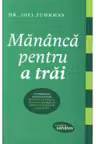 Mananca pentru a trai