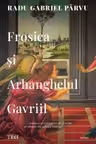 Frosica şi Arhanghelul Gavriil