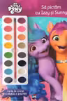 MY LITTLE PONY. Sa pictam cu Izzy si Sunny. Carte de pictat cu pensula si acuarele