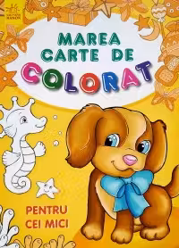 Marea cartea de colorat: Pentru cei mici
