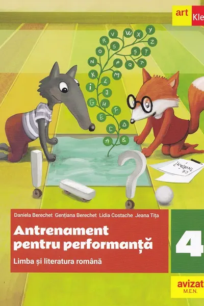 Limba si literatura romana - Clasa 4 - Antrenament pentru performanta