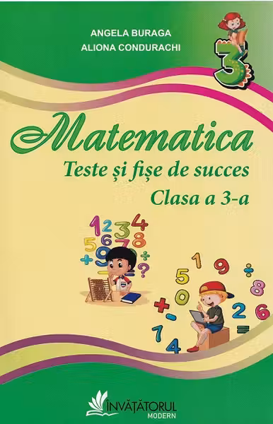 Matematica. Teste si fise de succes cl.3